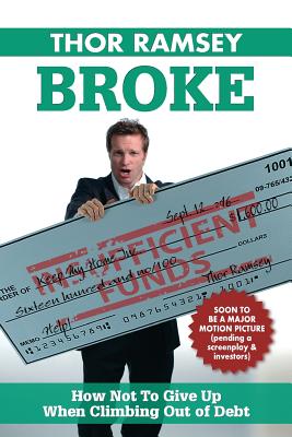 Broke: How Not to Give Up When Climbing Out of Debt - Ramsey, Thor