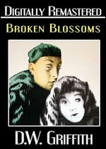 Broken Blossoms - D.W. Griffith
