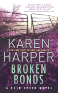 Broken Bonds: A Thrilling Romantic Suspense Novel
