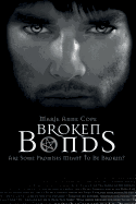 Broken Bonds: Bonds Series, Book 2