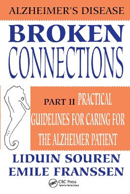 Broken Connections: Alzheimer's Disease: Part II - Franssen, Emile, and Souren, Liduin