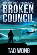 Broken Council: A Space Opera, Post-Apocalyptic LitRPG