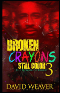 Broken Crayons Still Color 3: The Mirror of Regret