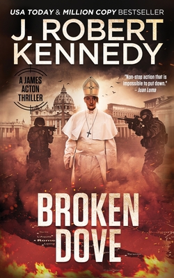 Broken Dove - Kennedy, J Robert