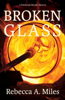 Broken Glass - Miles, Rebecca A