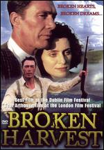 Broken Harvest - Maurice O'Callaghan; Nick McCarthy