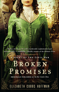 Broken Promises: A Novel of the Civil War