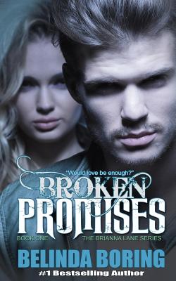 Broken Promises - Boring, Belinda