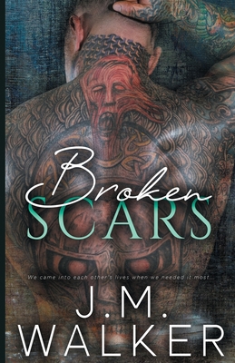 Broken Scars - Walker, J M