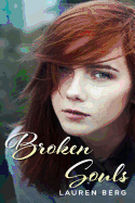 Broken Souls: Love and Betrayal - Williams, Whitney (Editor), and Cooper, Helen (Editor), and Berg, Lauren