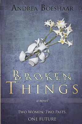 Broken Things - Boeshaar, Andrea