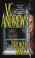 Broken Wings - Andrews, V C