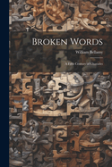 Broken Words: A Fifth Century of Charades