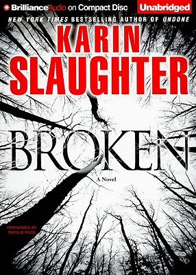 Broken - Slaughter, Karin, and Ross, Natalie (Read by)