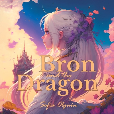 Bron and the Dragon - Gmez, Roco (Translated by), and Olgun, Sofa