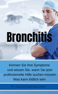 Bronchitis Kennen Sie Ihre Symptome und wissen Sie, wann Sie jetzt professionelle Hilfe suchen m?ssen Was kann tdlich sein