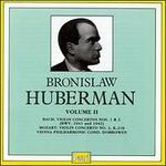 Bronislaw Huberman, Vol. 2 - Bronislaw Huberman (violin); Wiener Philharmoniker; Issay Dobroven (conductor)