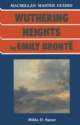 Bronte: Wuthering Heights - Spear, Hilda D.