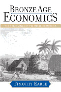 Bronze Age Economics: The First Political Economies