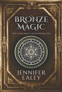 Bronze Magic: Large Print Edition