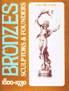 Bronzes: Sculptors & Founders 1800-1930