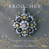 Brooches: Timeless Adornment - Gross, Lori Ettlinger, and Behl, David (Photographer)