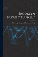 Brooklyn Battery Tunnel /