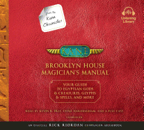 Brooklyn House Magician's Manual: From the Kane Chronicles