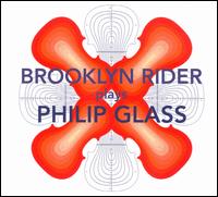 Brooklyn Rider Plays Philip Glass - Brooklyn Rider