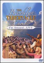 Brooklyn Tabernacle Choir: I'm Amazed Live