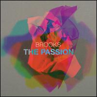 Brooks: The Passion - Bang on a Can All-Stars / David Bloom / Contemporaneous