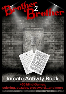 Brother 2 Brother: Inmate Activity Book - El