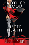 Brother Blood Sister Death
