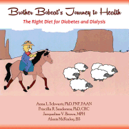Brother Bobcat's Journey to Health: The Right Diet for Diabetes and Dialysis