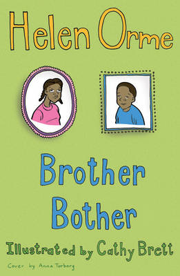 Brother Bother - Orme, Helen