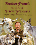 Brother Francis and the Friendly Beasts - Hodges, Margaret