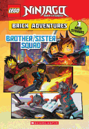 Brother/Sister Squad (Lego Ninjago Brick Adventures)