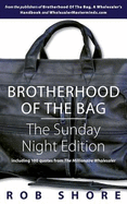 Brotherhood of the Bag: The Sunday Night Edition: Including 100 Quotes from the Millionaire Wholesaler