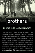 Brothers: 26 Stories of Love and Rivalry
