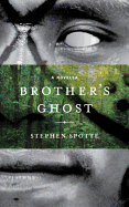 Brother's Ghost: A Novella