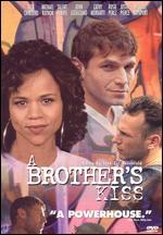 Brother's Kiss - Seth Zvi Rosenfeld