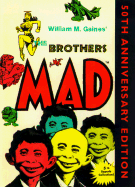 Brothers Mad Book 5 - Gaines, William M, and Mad, and The Usual Gang of Idiots