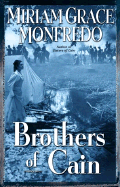 Brothers of Cain - Monfredo, Miriam Grace