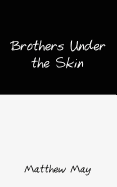 Brothers Under the Skin