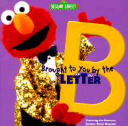 Brought to You by the Letter B