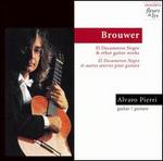 Brouwer: El Decameron Negro & Other Guitar Works - Alvaro Pierri (guitar); Denise Saint-Pierre (piano)