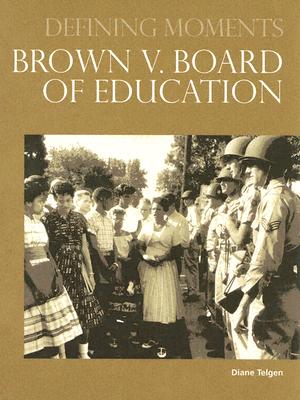 Brown V. Board of Education - Telgen, Diane