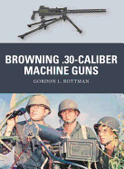 Browning .30-caliber Machine Guns
