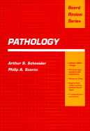 Brs Pathology - Schneider, Arthur S, MD, and Szanto, Philip A, MD