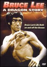 Bruce Lee: A Dragon Story